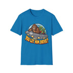 Alien Ride T-Shirt — "You Let Him Drive?" Funny Bigfoot UFO Tee