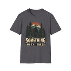 Something in the Trees Forest Mystery T-Shirt