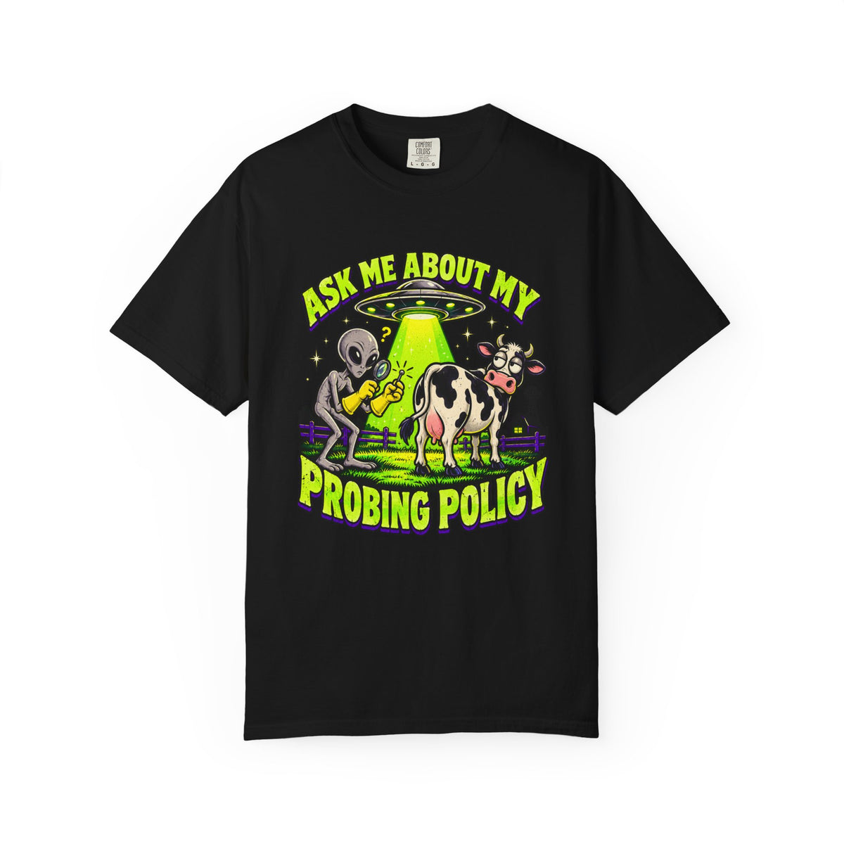 Ask Me About My Probing Policy T-Shirt