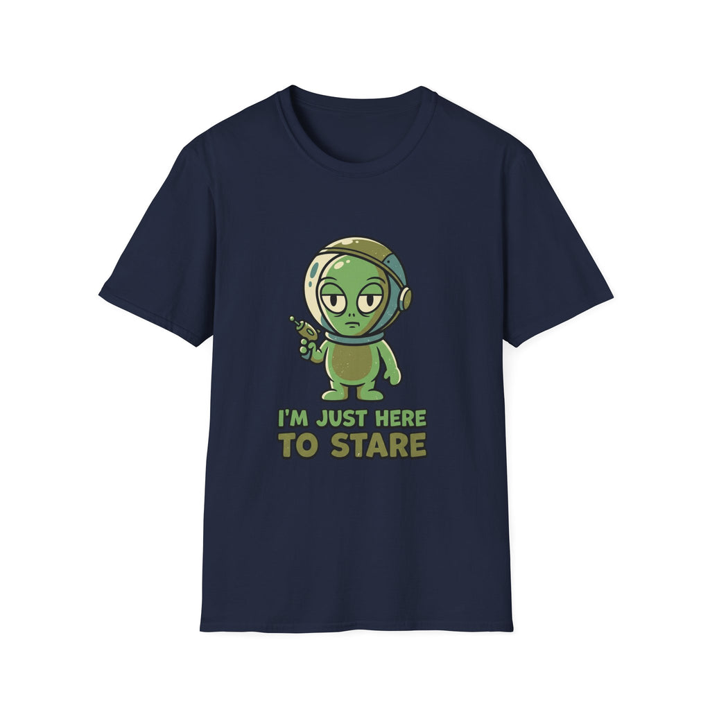 I’m Just Here to Stare Alien T-Shirt