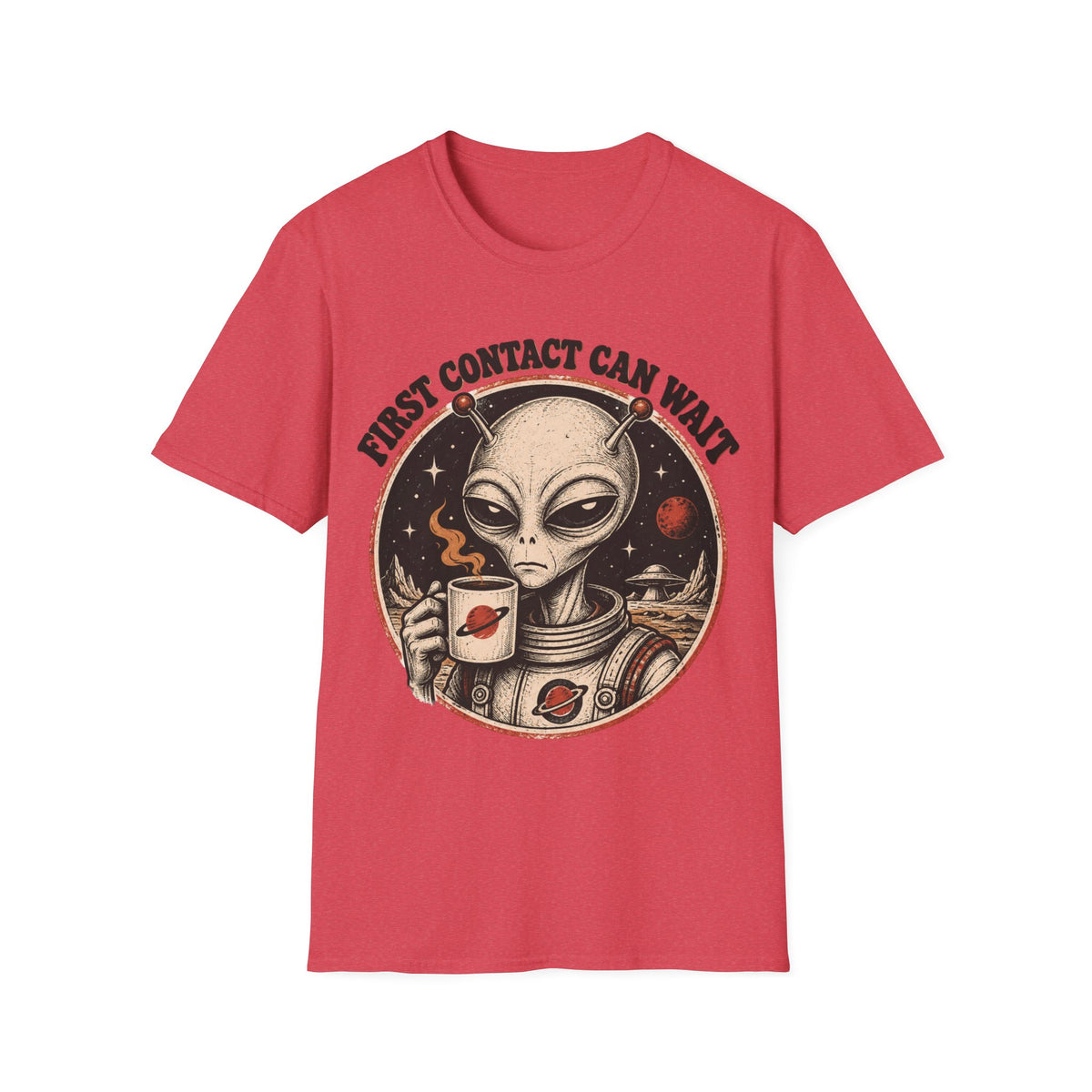 Alien Astronaut T‑Shirt - "First Contact Can Wait" Coffee Space Tee
