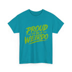 Proud to Be a Weirdo T-Shirt | Green Brush Script Tee