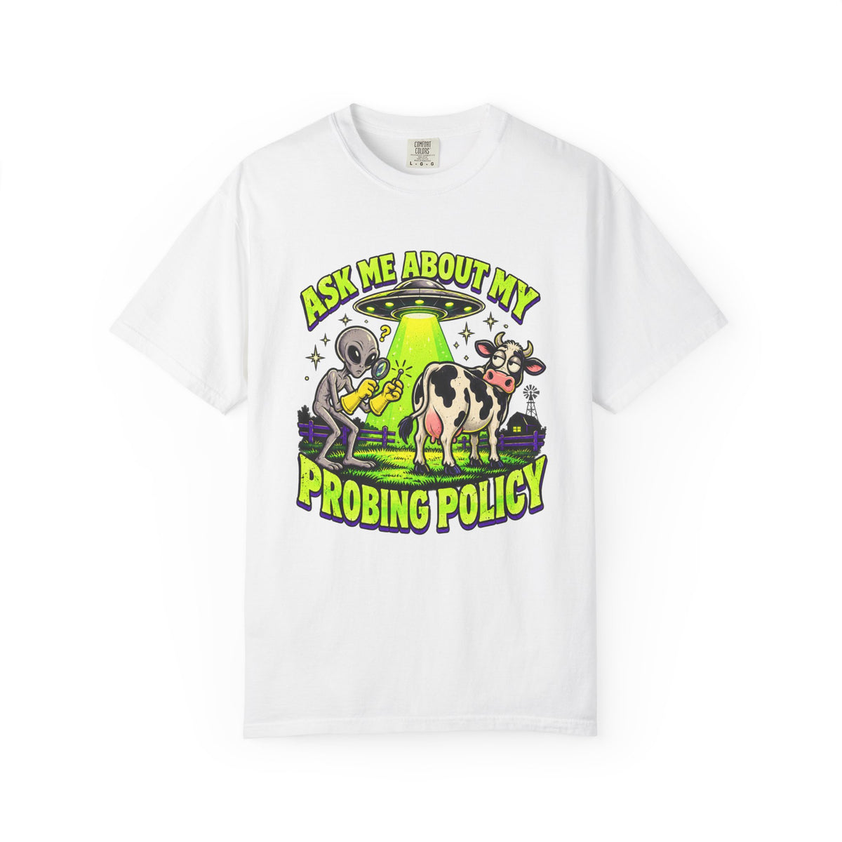 Ask Me About My Probing Policy T-Shirt
