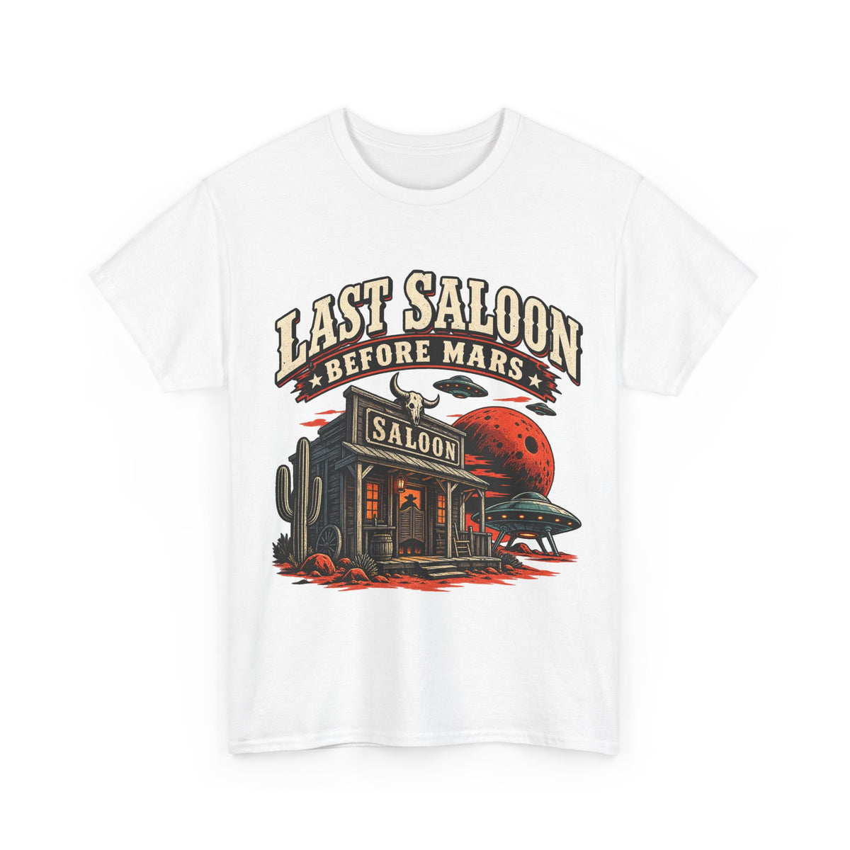 Last Saloon Before Mars T-Shirt | Western Saloon, Space Cowboy Graphic