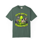 Ask Me About My Probing Policy T-Shirt