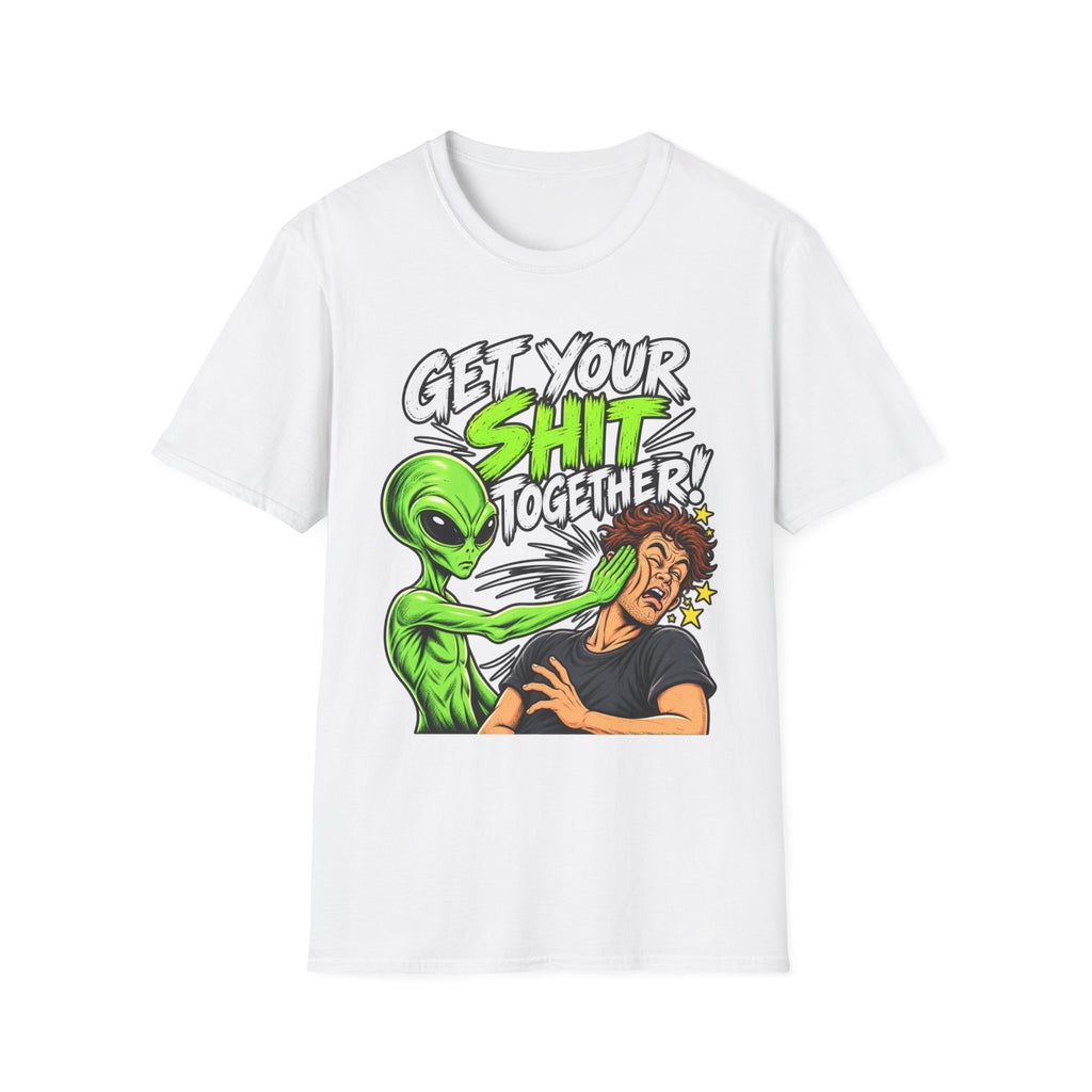 Get Your Sh*t Together Alien Graphic T-Shirt