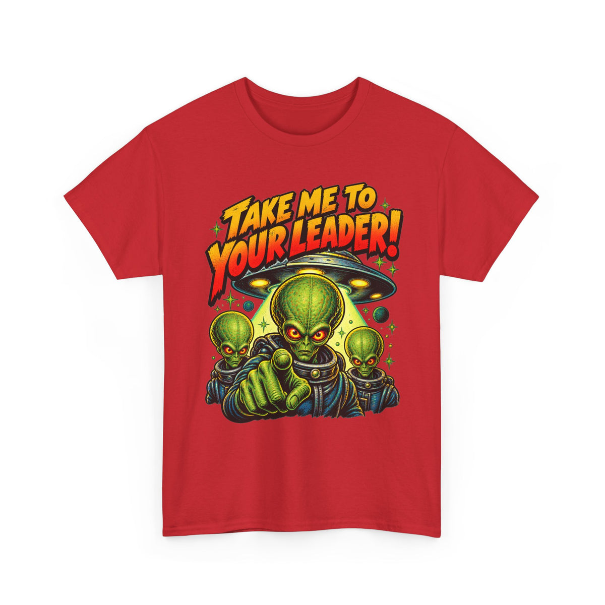 Take Me to Your Leader Alien Graphic T-Shirt