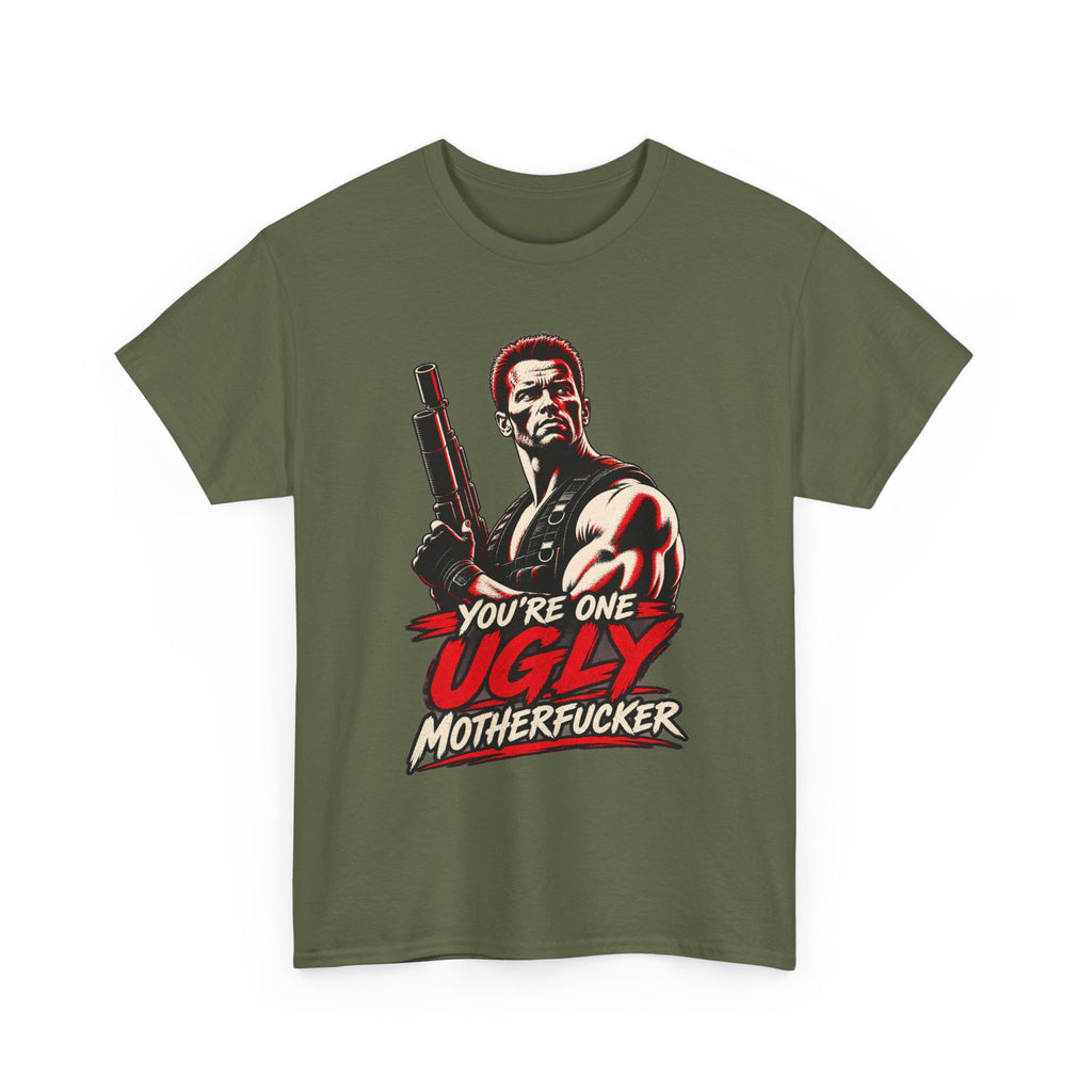 Vintage Action Hero with Shotgun Youre One Ugly Motherfucker Tee Graphic TShirt