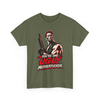 Vintage Action Hero with Shotgun Youre One Ugly Motherfucker Tee Graphic TShirt