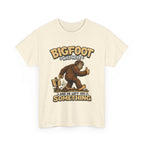 Bigfoot Was Here tee | Sasquatch graphic t-shirt, camping forest humor