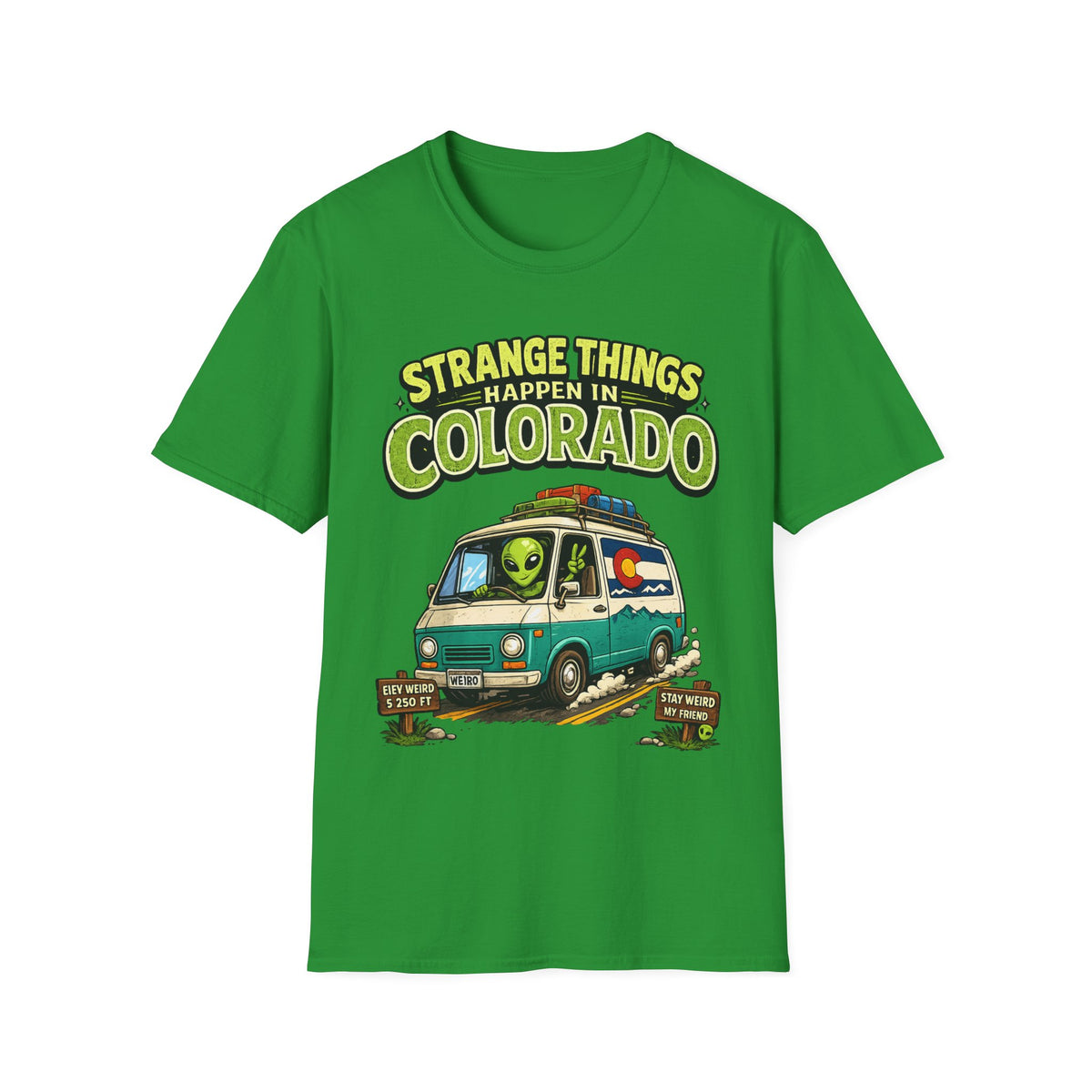 Strange Things Happen in Colorado T-Shirt | Alien Van Graphic