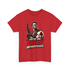 Vintage Action Hero with Shotgun Youre One Ugly Motherfucker Tee Graphic TShirt