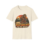 Too Weird to Be Seen Bigfoot Mountain Biking T-Shirt
