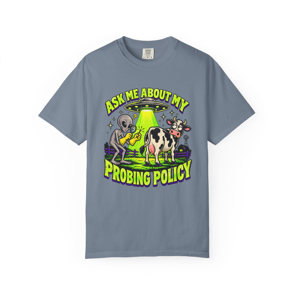Ask Me About My Probing Policy T-Shirt