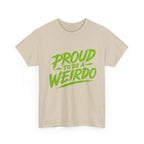 Proud to Be a Weirdo T-Shirt | Green Brush Script Tee