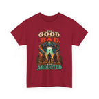 The Good, The Bad & The Abducted T-Shirt | UFO Alien Abduction Graphic Tee