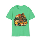Too Weird to Be Seen Bigfoot Mountain Biking T-Shirt