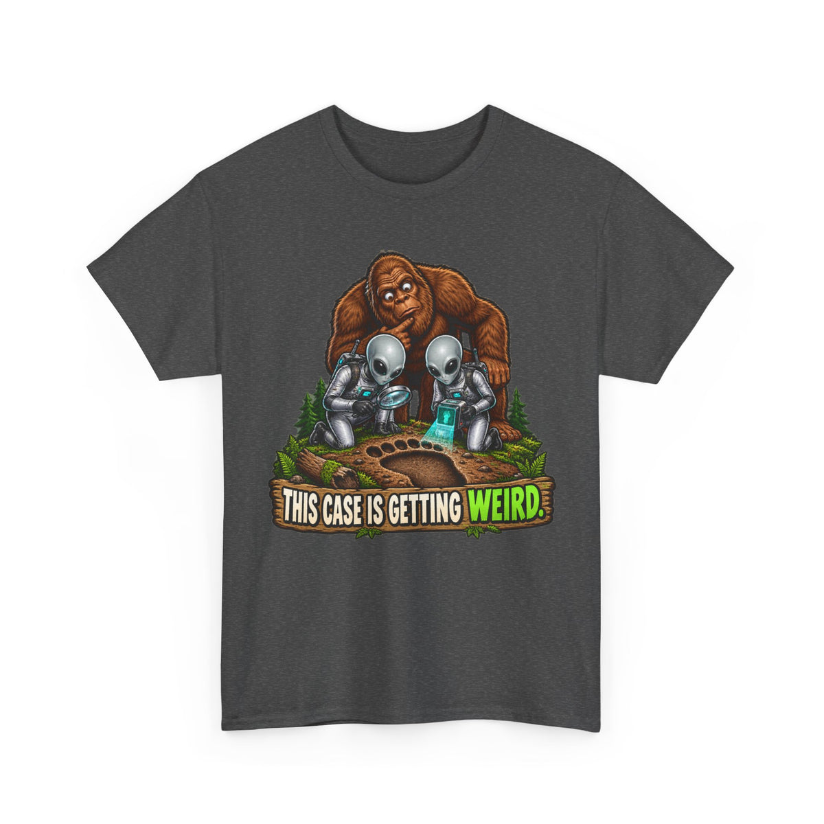 This Case Is Getting Weird Bigfoot & Alien Funny Graphic T-Shirt