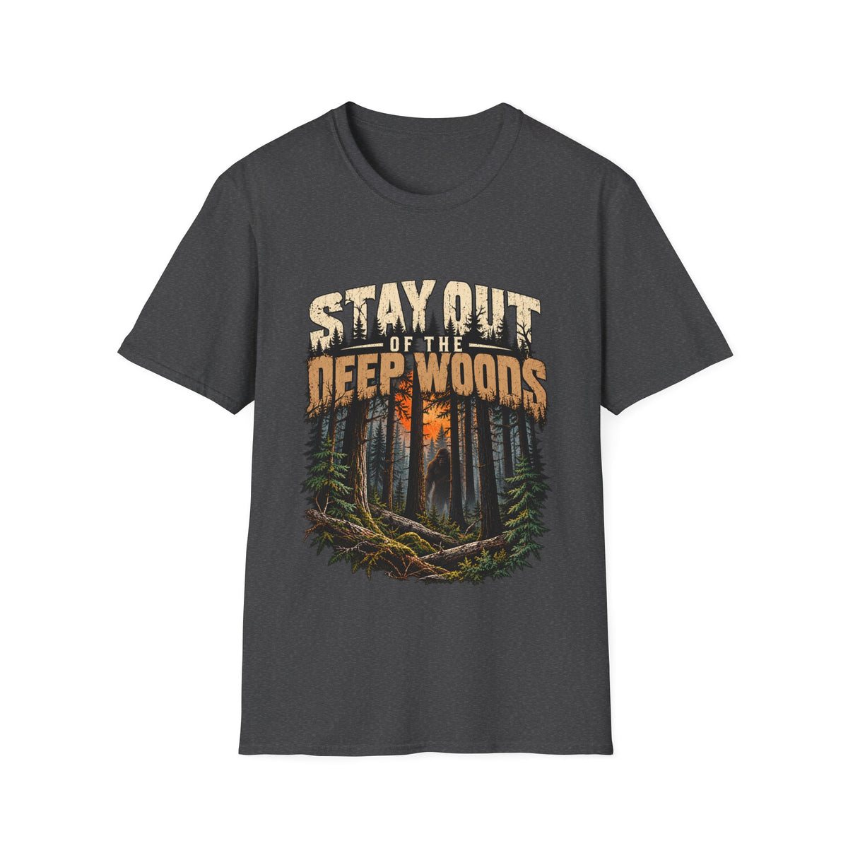 Stay Out of the Deep Woods Forest Camping T-Shirt