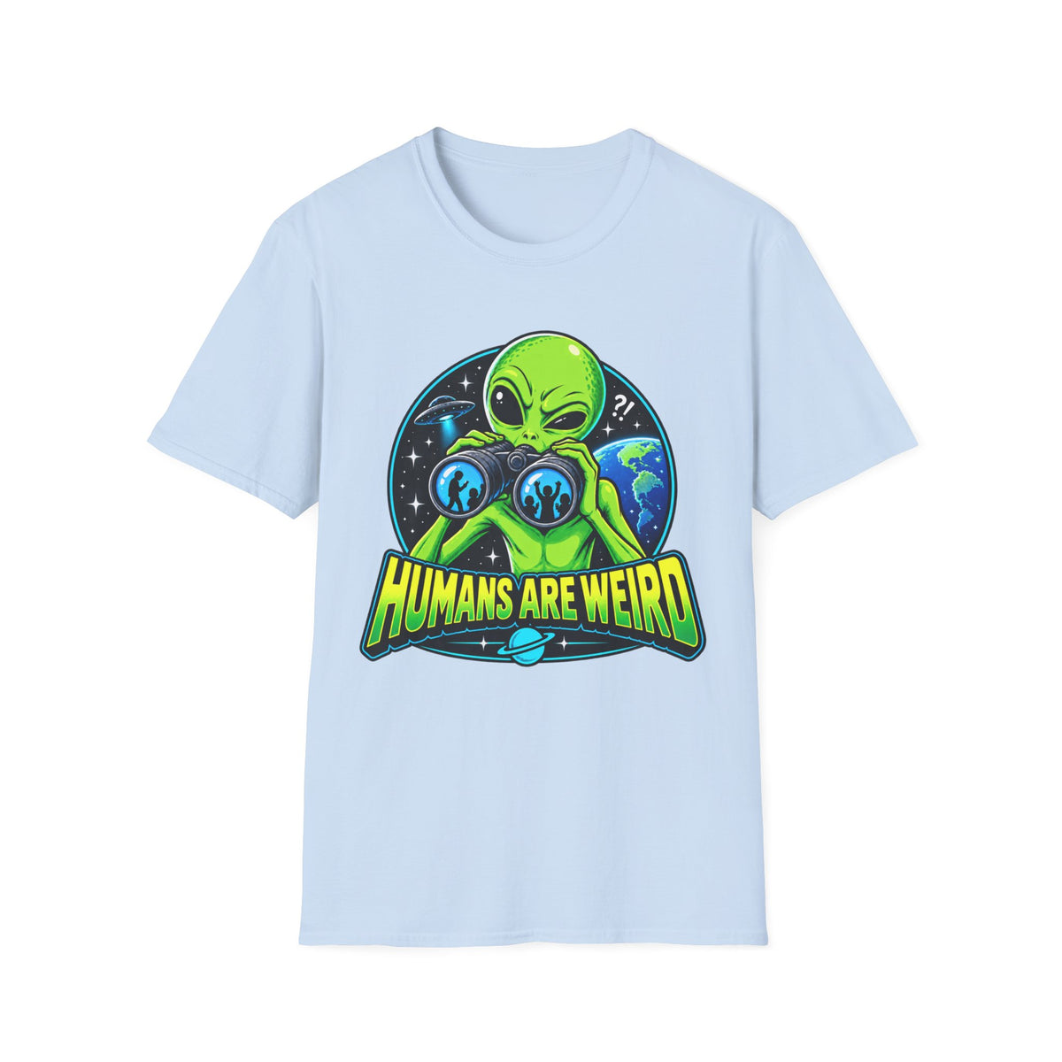 Humans Are Weird Alien Graphic T-Shirt
