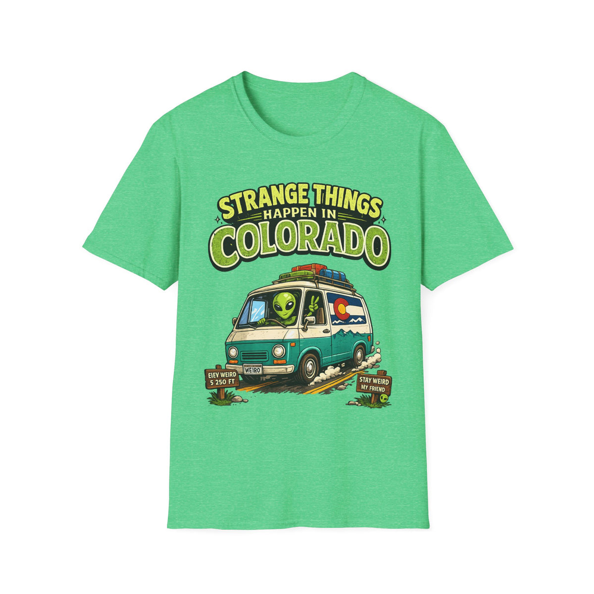 Strange Things Happen in Colorado T-Shirt | Alien Van Graphic