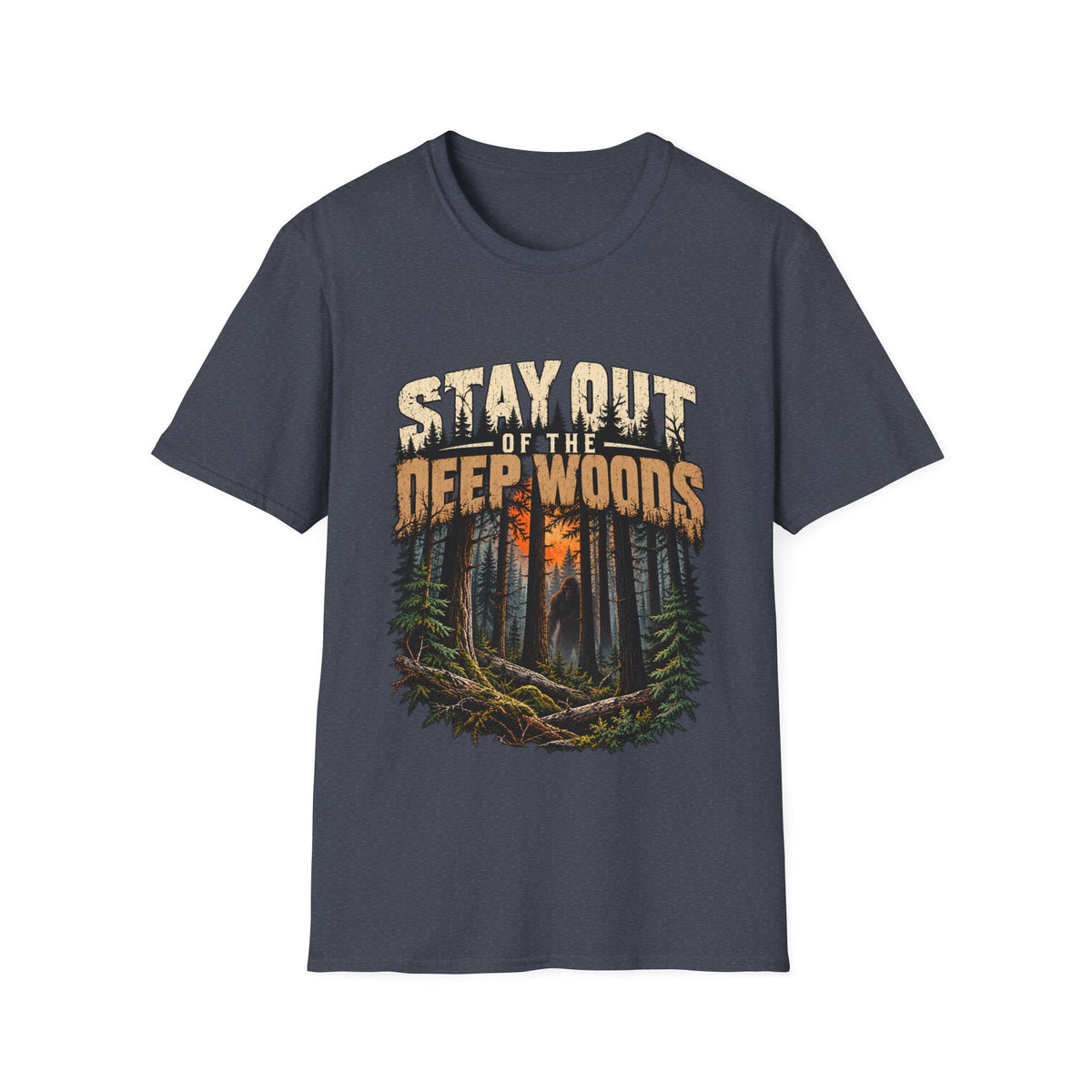 Stay Out of the Deep Woods Forest Camping T-Shirt