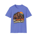 Funny Bigfoot “The Fuck You Looking At?” Graphic T-Shirt