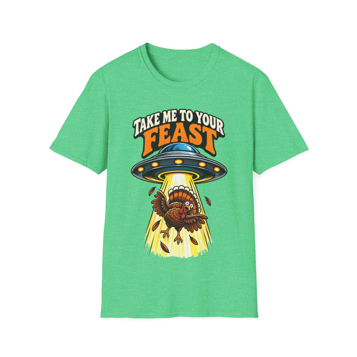 Take Me to Your Feast Thanksgiving UFO Turkey T-Shirt