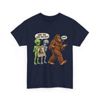 Have You Seen This Guy? Bigfoot and Alien Funny Graphic T-Shirt