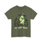 Put Gary Back Bigfoot T-Shirt | UFO Abduction Graphic Tee