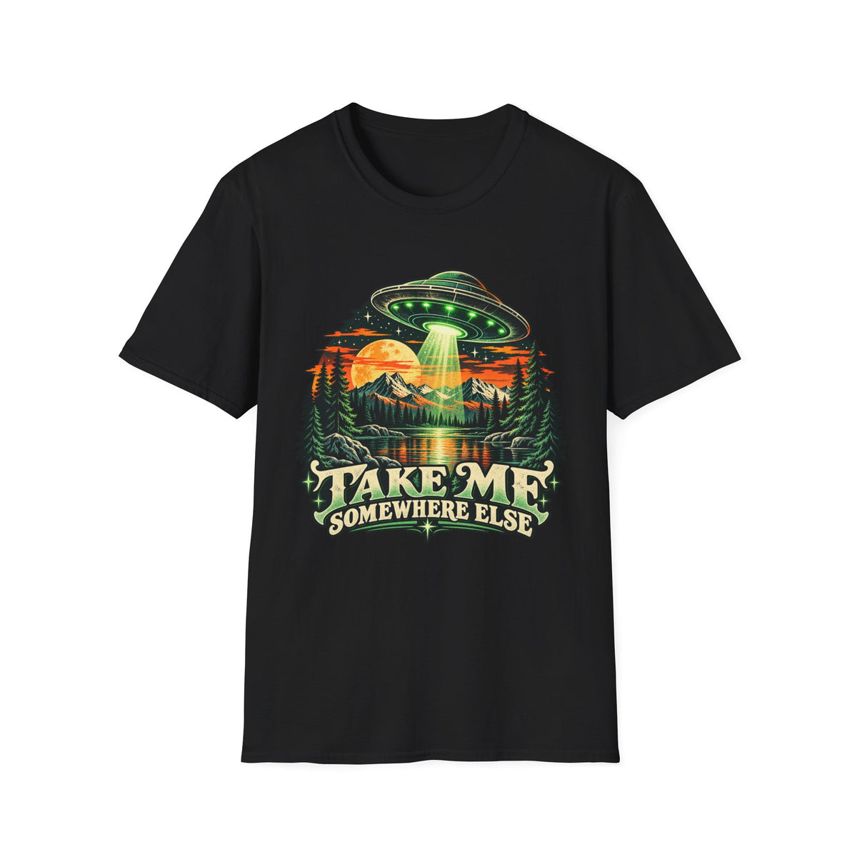 Take Me Somewhere Else UFO Alien Abduction T-Shirt