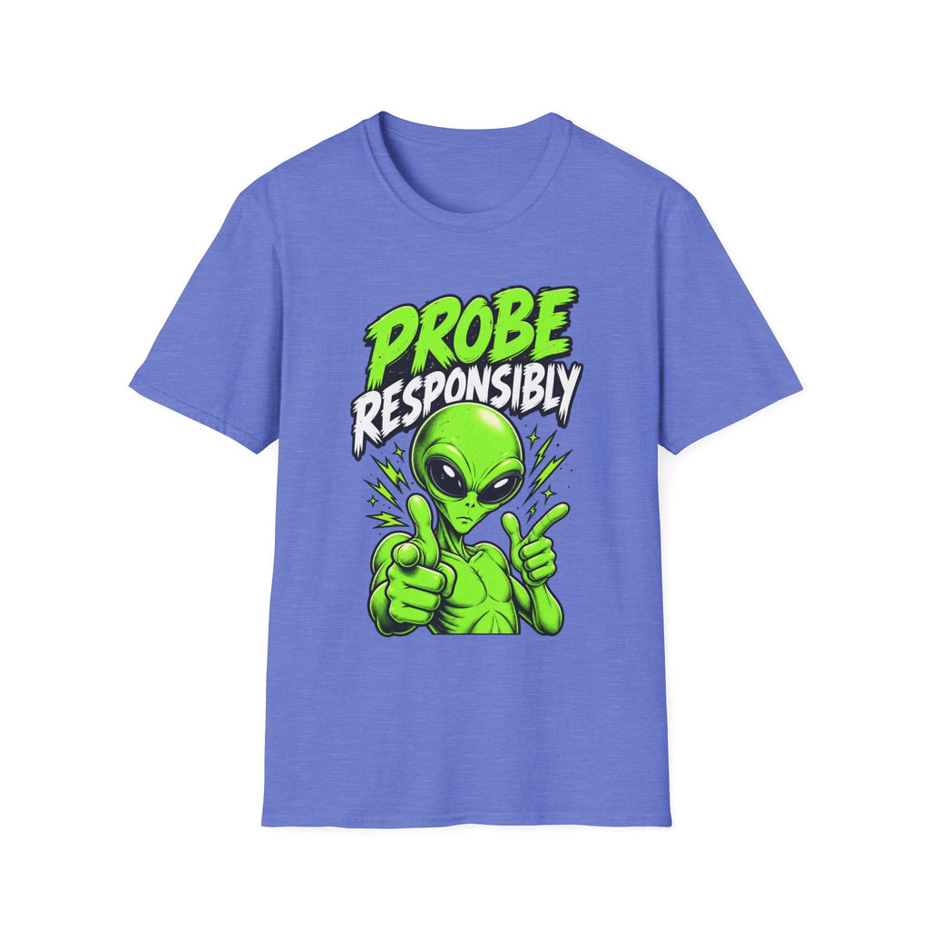 Alien Graphic T-Shirt — "Probe Responsibly" Funny UFO Shirt