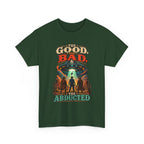 The Good, The Bad & The Abducted T-Shirt | UFO Alien Abduction Graphic Tee