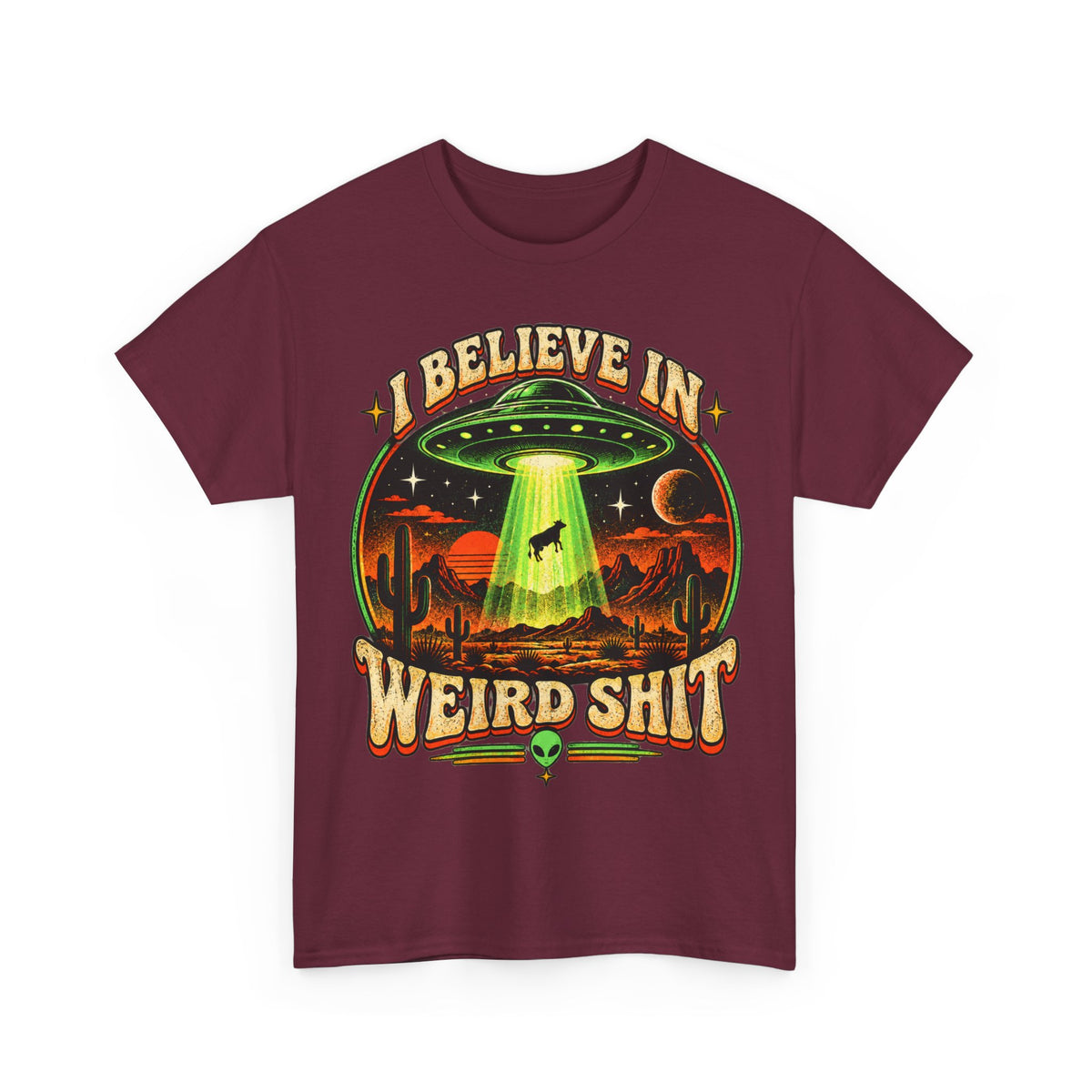I Believe in Weirdshit T‑Shirt