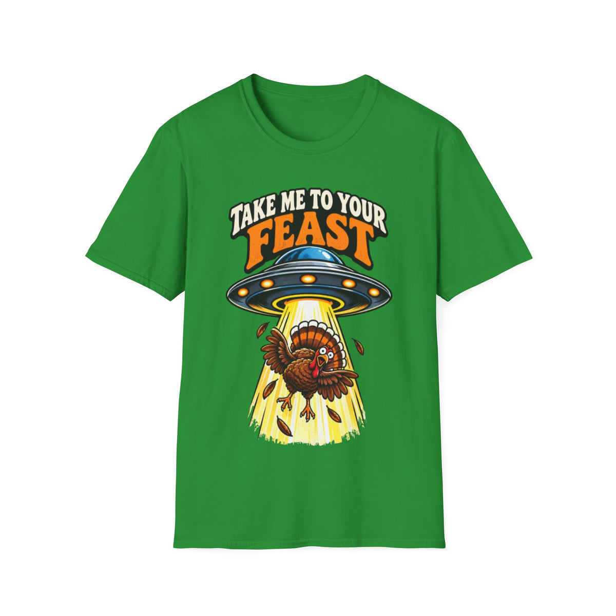 Take Me to Your Feast Thanksgiving UFO Turkey T-Shirt