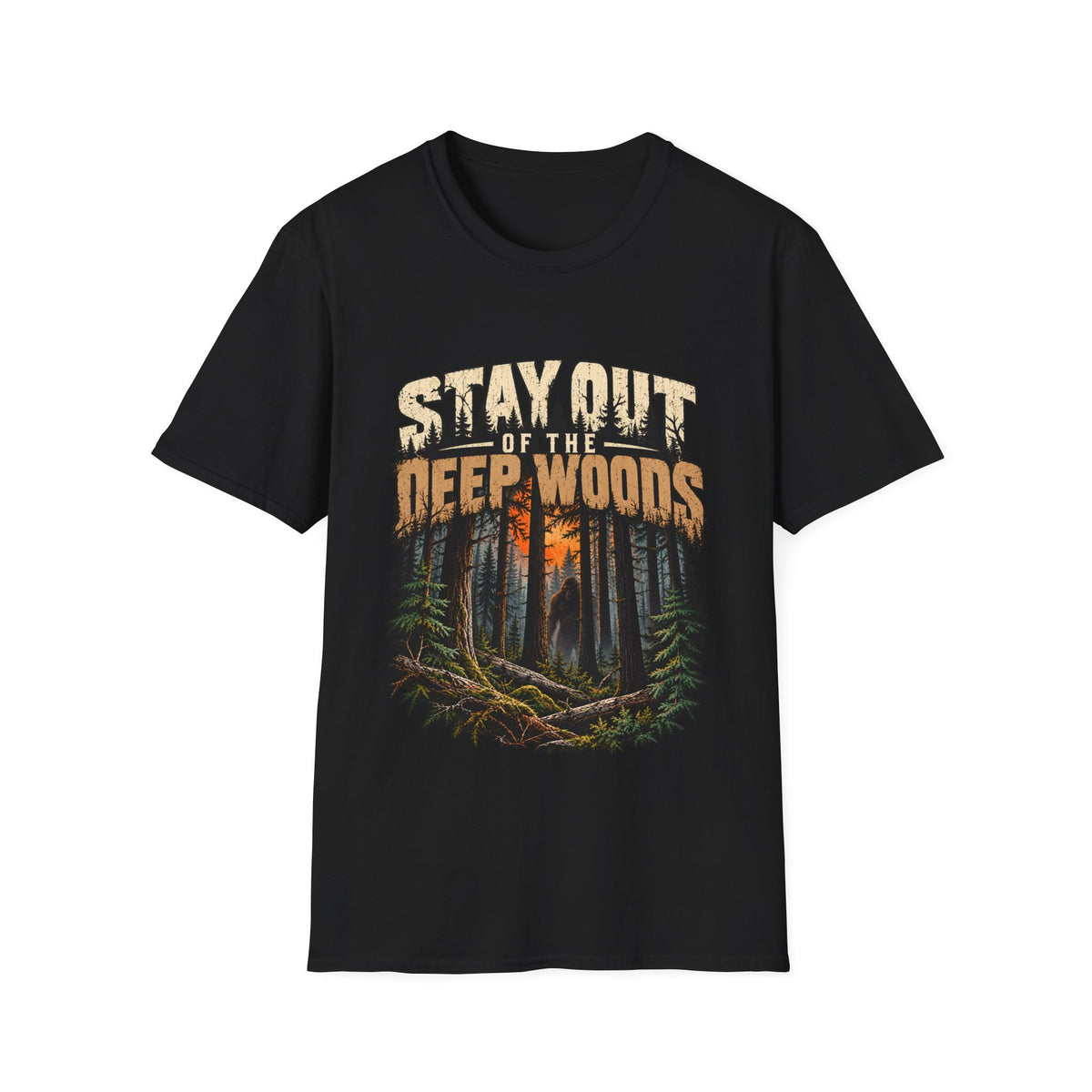 Stay Out of the Deep Woods Forest Camping T-Shirt