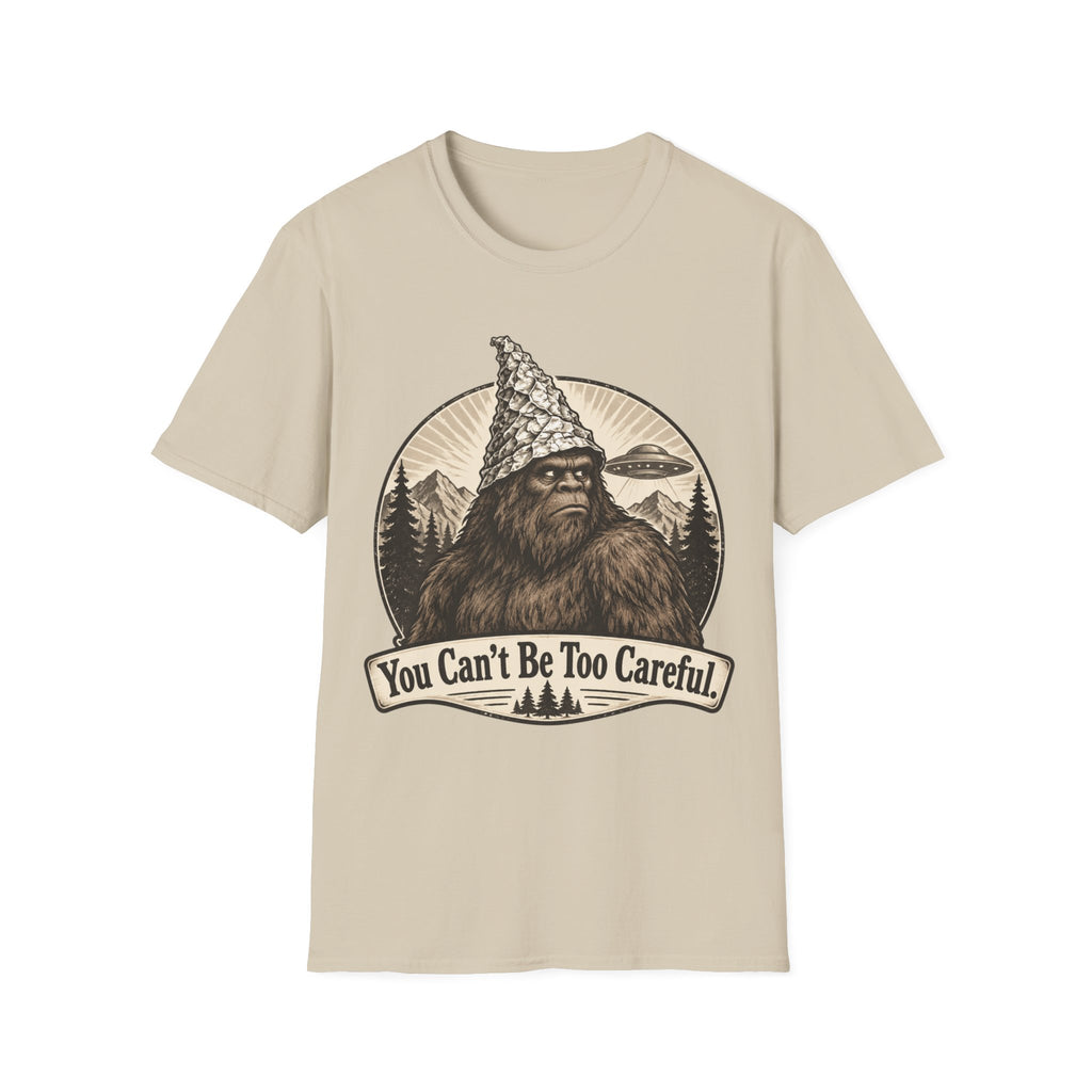 Bigfoot 'You Can't Be Too Careful' T-Shirt