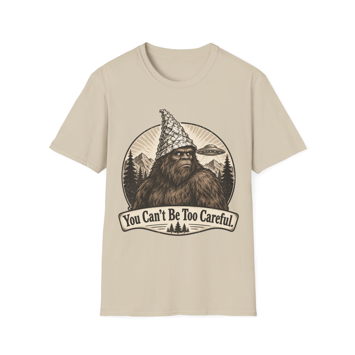 Bigfoot 'You Can't Be Too Careful' T-Shirt