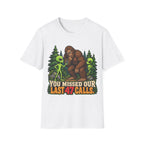 You Missed Our Last 47 Calls Bigfoot Alien T-Shirt