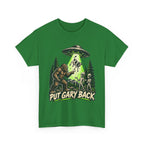 Put Gary Back Bigfoot T-Shirt | UFO Abduction Graphic Tee
