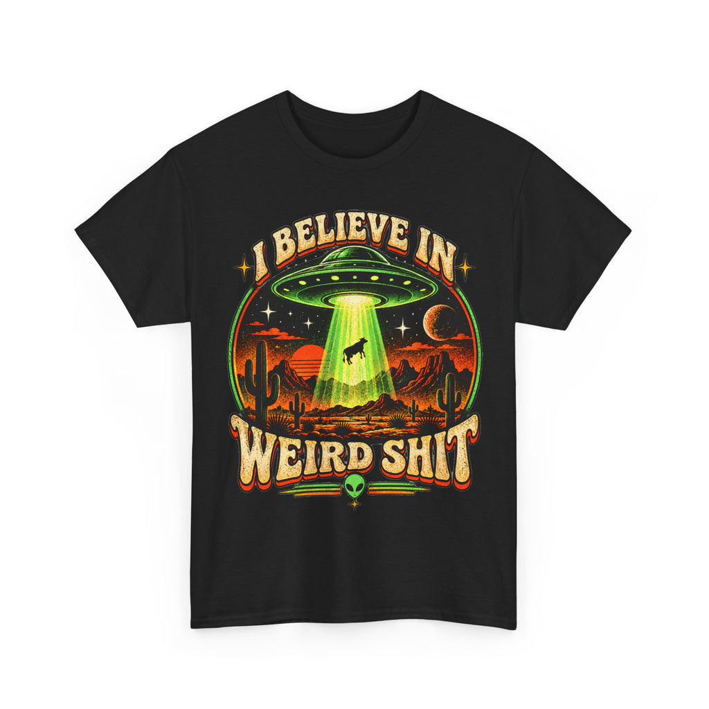 I Believe in Weirdshit T‑Shirt