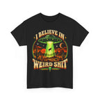 I Believe in Weirdshit T‑Shirt