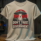 Don't Trust the Government T-Shirt