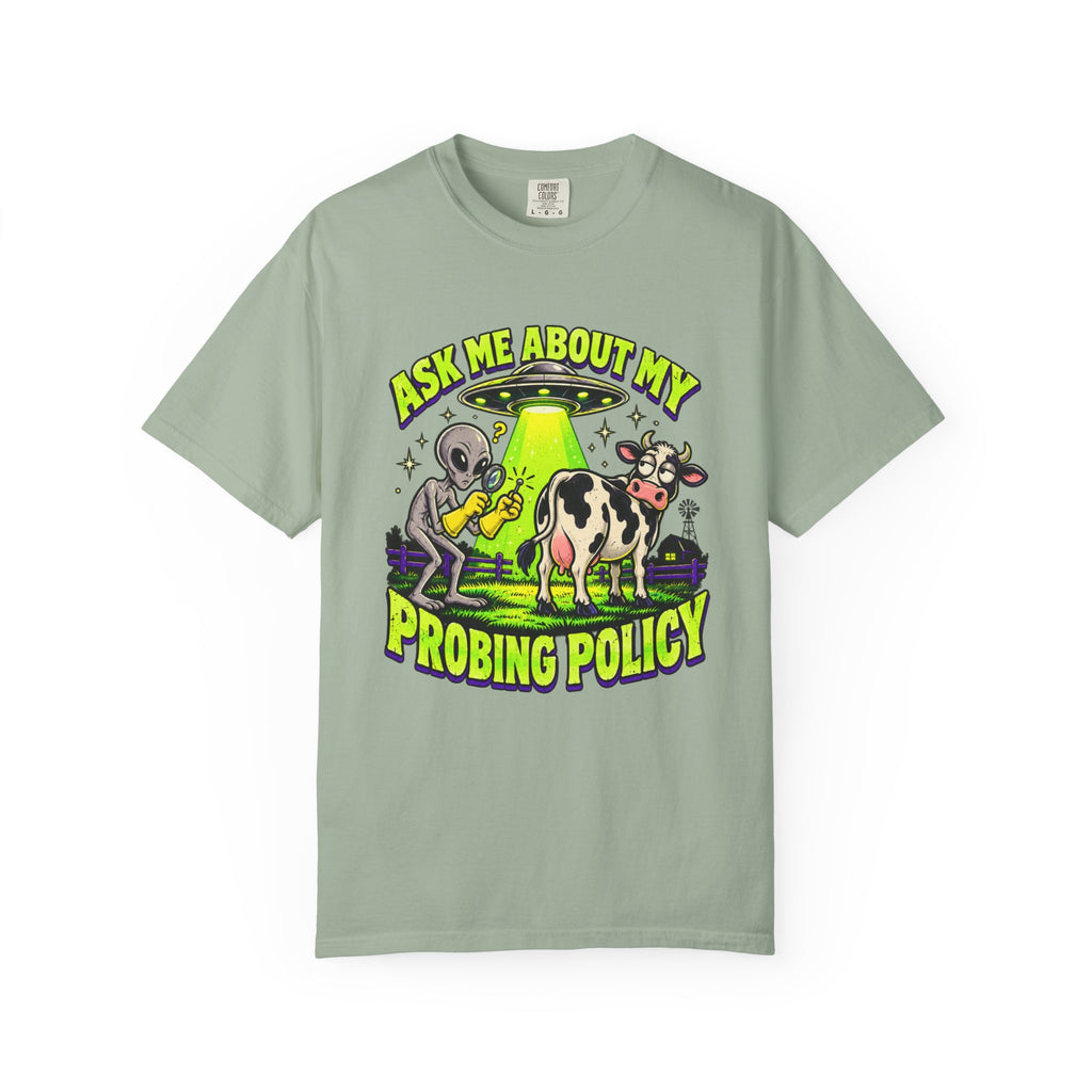 Ask Me About My Probing Policy T-Shirt