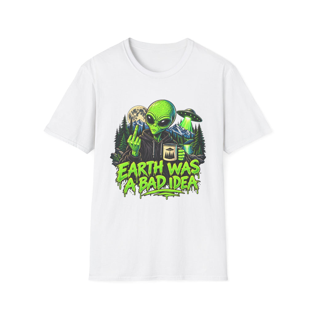 Earth Was a Bad Idea Alien T-Shirt