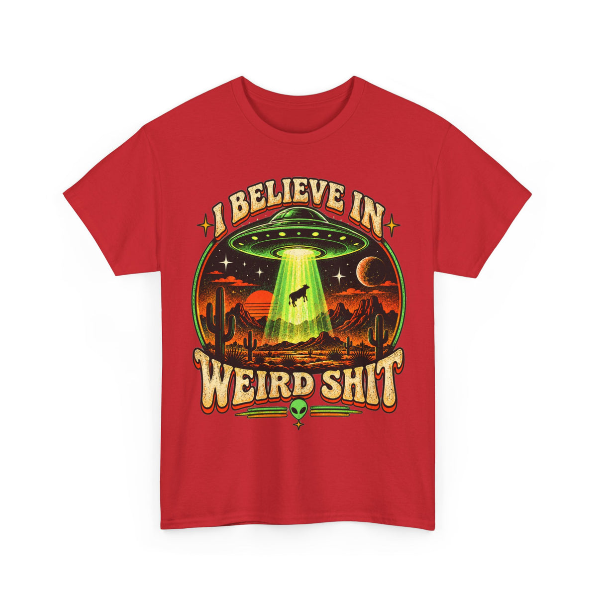 I Believe in Weirdshit T‑Shirt