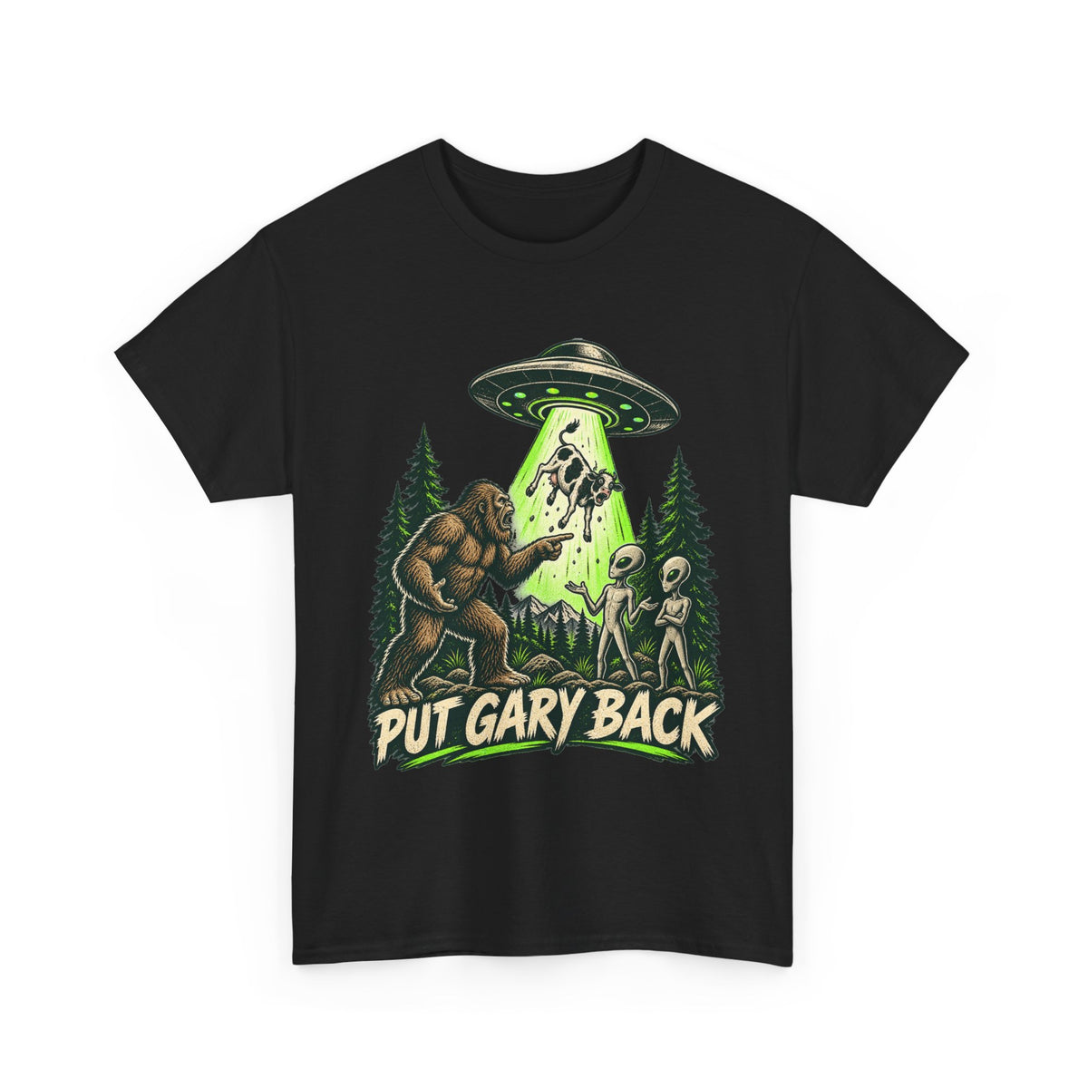 Put Gary Back Bigfoot T-Shirt | UFO Abduction Graphic Tee