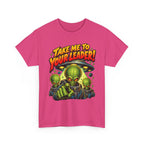 Take Me to Your Leader Alien Graphic T-Shirt