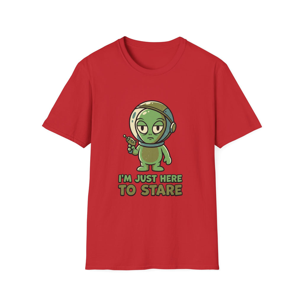 I’m Just Here to Stare Alien T-Shirt