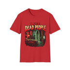 I See Dead People Horror Graphic T-Shirt